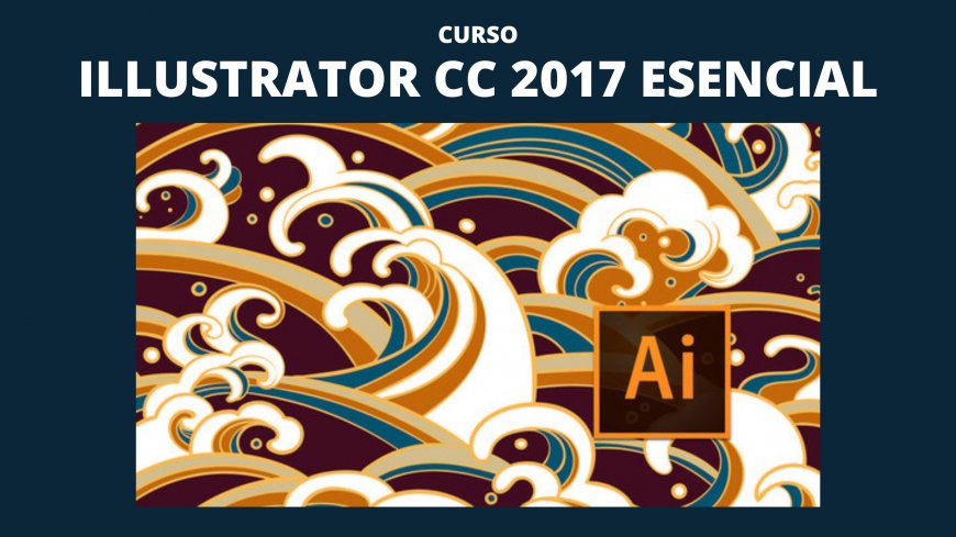 Illustrator CC 2017 Esencial