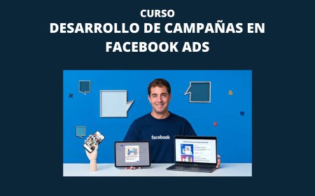 Desarrollo de campañas en Facebook Ads