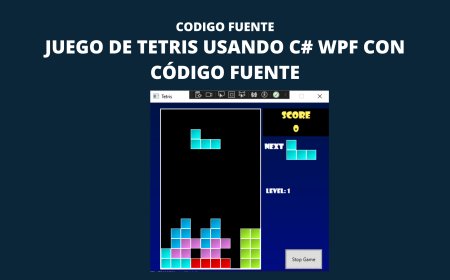 Juego de Tetris usando C# WPF con Código Fuente